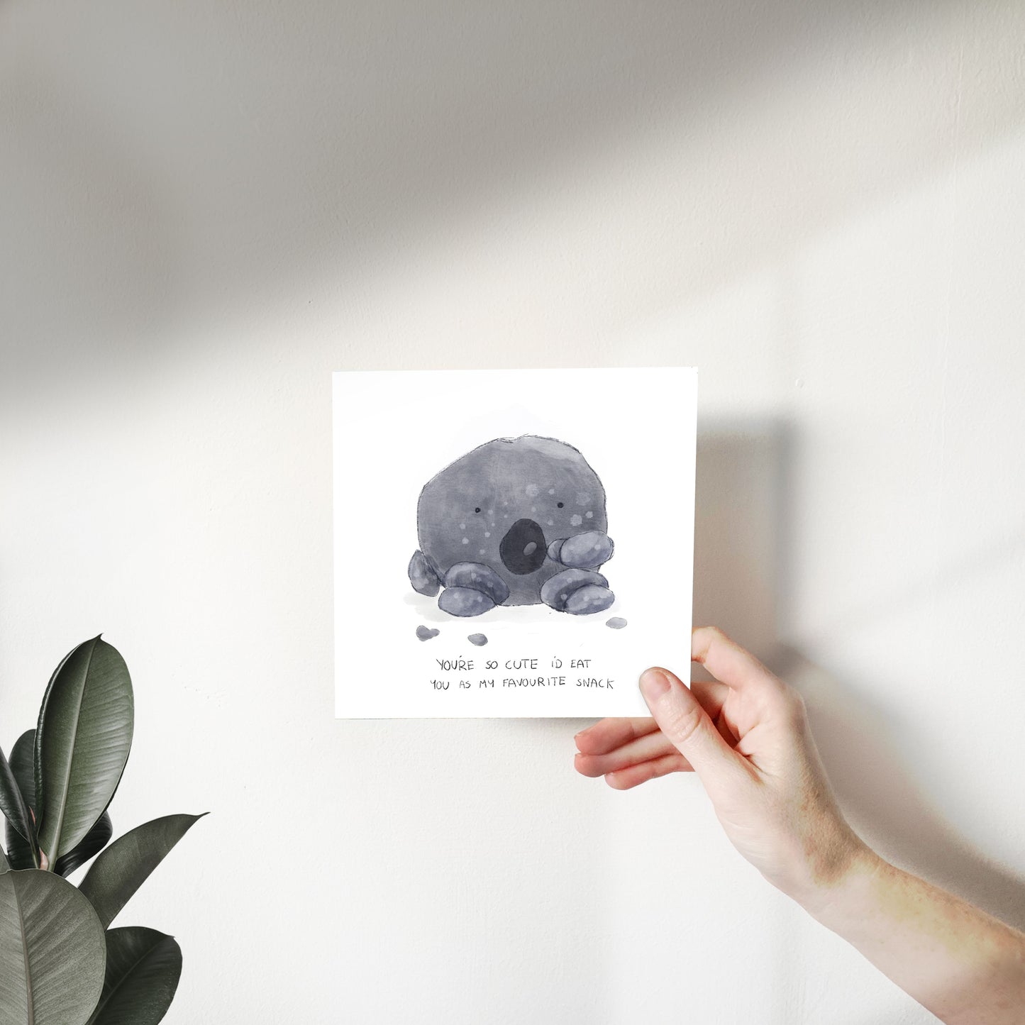 You're so cute I'd eat you as my favourite snack Greeting Card
